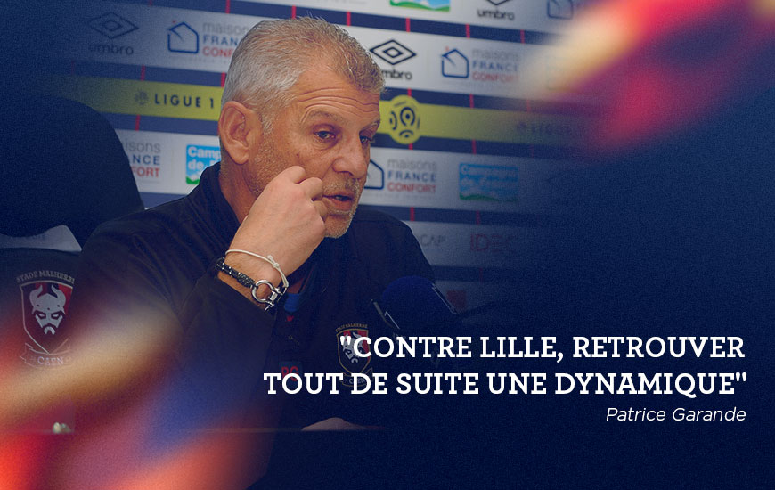 La conférence de presse avant SM Caen Lille infos match billet